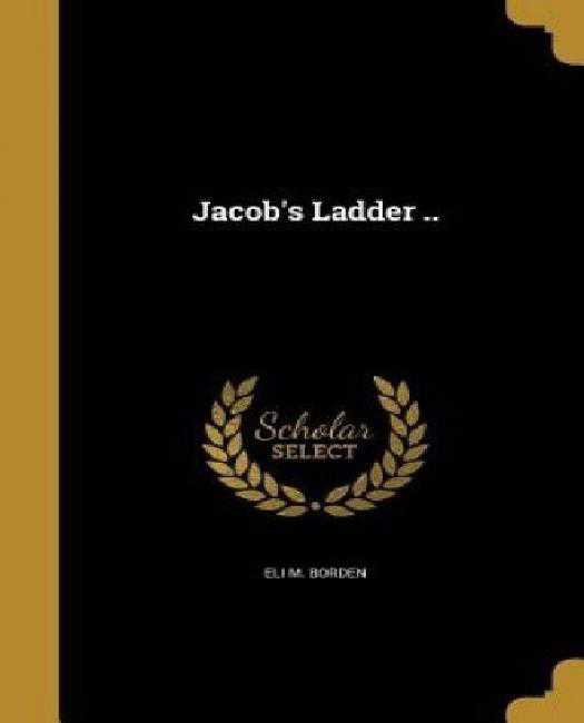 Jacob's Ladder ..